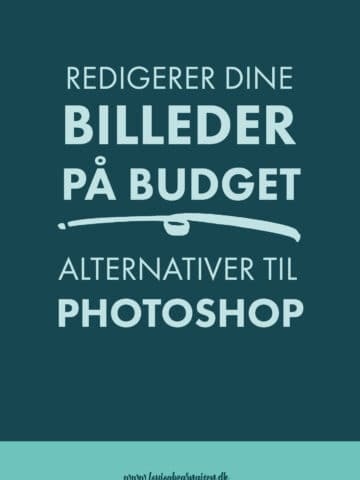 Rediger billeder uden photoshop - gratis billedbehandlingsprogram